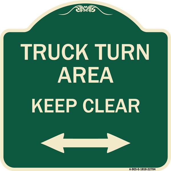 Signmission Truck Turn Area Keep Clear W/ Bidirectional Arrow Heavy-Gauge Aluminum Sign, 18" x 18", G-1818-22784 A-DES-G-1818-22784 - main